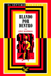Eric Warman — Blando por dentro