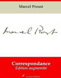 Marcel Proust [Proust, Marcel] — det_Correspondance (Nouvelle édition augmentée) (French Edition)