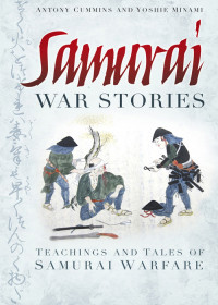 Cummins, Antony & Minami, Yoshie — Samurai War Stories