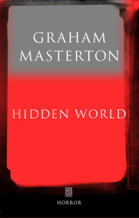 Graham Masterton — Hidden World