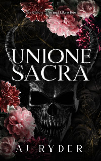 Ryder, AJ — Unione Sacra (Italian Edition)