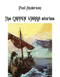 Anderson, Poul — The Cappen Varra Stories