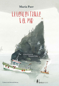 Parr, Maria — La Lena, en Trille i el mar (Nórdica Infantil) (Spanish Edition)