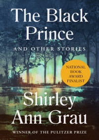 Shirley Ann Grau — The Black Prince