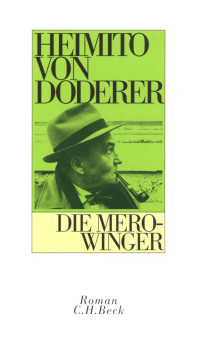 Heimito von Doderer — Die Merowinger