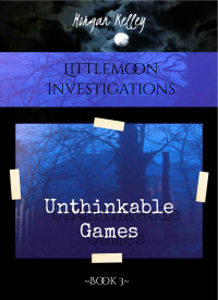 Kelley, Morgan — Unthinkable Games