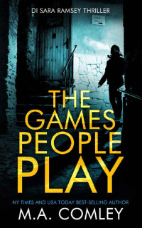 M A Comley — The Games People Play (DI Sara Ramsey Book 21)