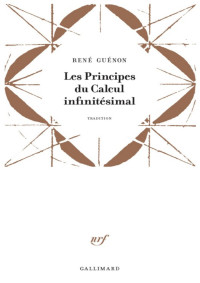 René Guénon — Les Principes du Calcul Infinitésimal