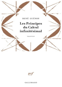 René Guénon — Les Principes du Calcul infinitésimal