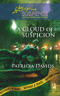 Patricia Davids — A Cloud of Suspicion