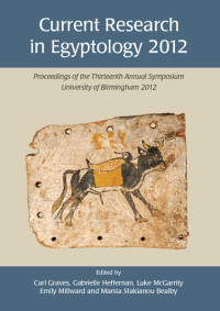 Heba Abd El Gawad;Nathalie Andrews;Maria Correas-Amador;Veronica Tamorri; — Current Research in Egyptology 2011