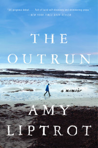 Amy Liptrot — The Outrun