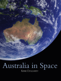 Kerrie A. Dougherty; — Australia in Space