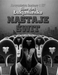 LUKIANIENKO SIERGIEJ — Zimne brzegi 02: Nastaje Swit