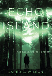 Jared C. Wilson — Echo Island