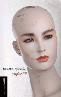 Marta Syrwid — Zaplecze