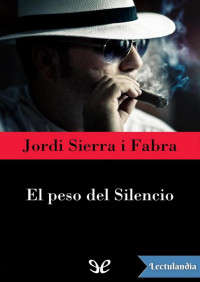 Jordi Sierra i Fabra — El peso del silencio