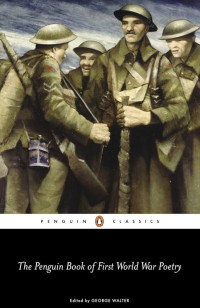 Various Contributors — The Penguin Book of First World War Poetry