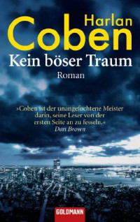 Harlan Coben [Coben, Harlan] — Kein böser Traum