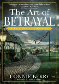 Connie Berry  — The Art of Betrayal