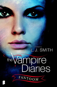L.J. Smith — De vampier dagboeken - The Hunters 01 - Fantoom