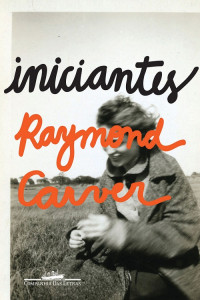 Raymond Carver — Iniciantes