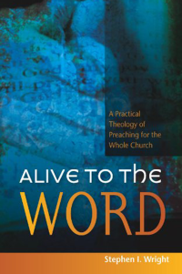 Stephen I. Wright; — Alive to the Word