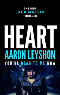 Aaron Leyshon — Heart- You're Dead to Me Now