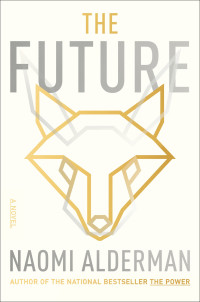 Naomi Alderman — The Future
