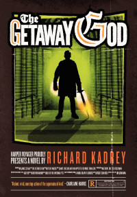 Richard Kadrey — The Getaway God