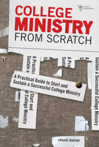 Chuck Bomar — College Ministry From Scratch