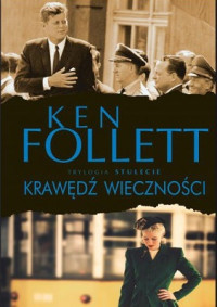 Ken Follett — Krawędź Wieczności