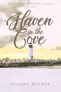 Elliana Walker — Haven In The Cove #4 (Blue Hill Harbor, Maine 04)