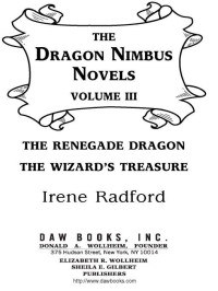 Irene Radford; — The Dragon Nimbus Novels: Volume III