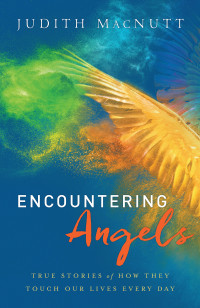 Judith MacNutt — Encountering Angels