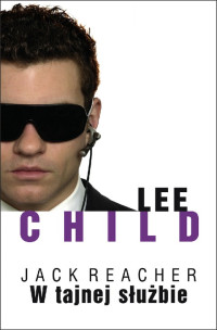 Lee Child — Jack Reacher 06 - W tajnej służbie