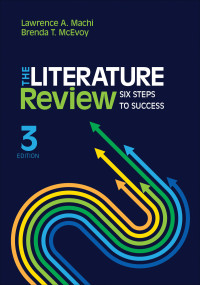 Lawrence A. Machi;Brenda T. McEvoy; & Brenda T. McEvoy — The Literature Review