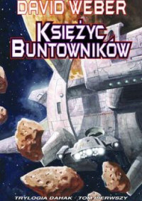 David Weber — Księżyc buntowników