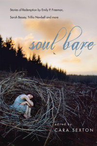 Cara Sexton — Soul Bare: Stories of Redemption