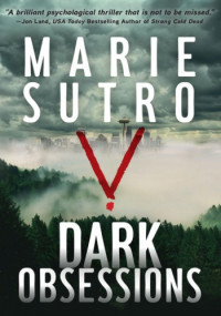 Marie Sutro — Dark Obsessions