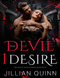 Jillian Quinn & Jillian Frost — The Devil I Desire (The Devil's Knights Book 4)