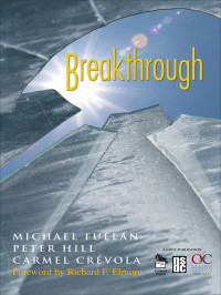 Michael Fullan;Peter Hill;Carmel Crvola; & Peter Hill & Carmel CrÉVola — Breakthrough