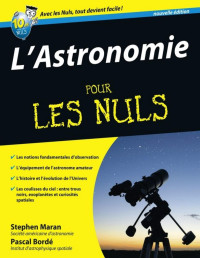 Pascal BORDE, Stephen MARAN — L'Astronomie Pour les Nuls