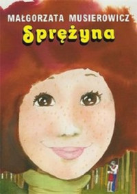 Małgorzata Musierowicz — Sprężyna