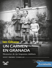 Ian Gibson — Un Carmen en Granada