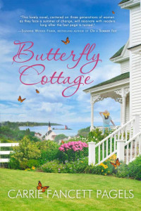 Carrie Fancett Pagels [Pagels, Carrie Fancett] — Butterfly Cottage