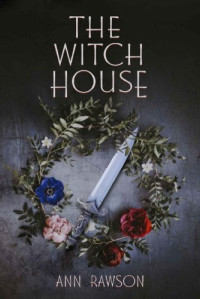 Ann Rawson  — The Witch House