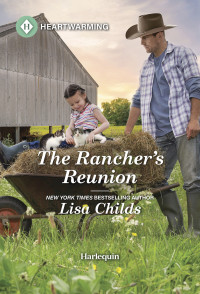 Lisa Childs — The Rancher's Reunion