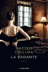 Matteo Collura — La badante