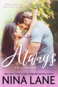 Nina Lane — ALWAYS: A Spiral of Bliss Romance